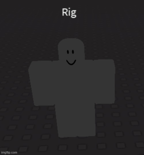 Rig | made w/ Imgflip meme maker