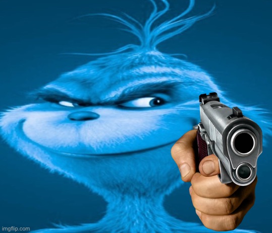 The blue grinch | image tagged in the blue grinch | made w/ Imgflip meme maker
