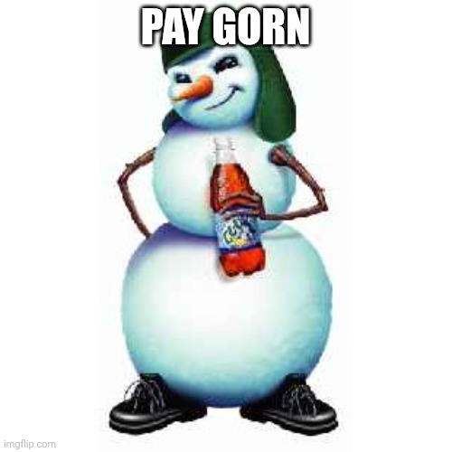 PAY GORN | made w/ Imgflip meme maker