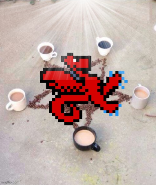 Summoning DungeonKeeper in a coffee pentagram | image tagged in summoning dungeonkeeper in a coffee pentagram | made w/ Imgflip meme maker