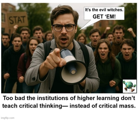 On Critical Thinking: | made w/ Imgflip meme maker