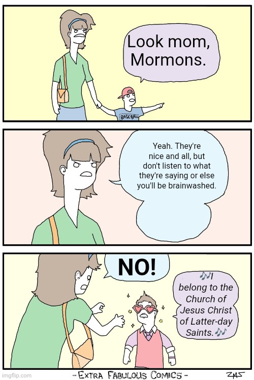 Indoctrination | Look mom, Mormons. Yeah. They're nice and all, but don't listen to what they're saying or else you'll be brainwashed. NO! 🎶I belong to the Church of Jesus Christ of Latter-day Saints.🎶 | image tagged in don't look at them ricky,lds,mormons,cult,indoctrination | made w/ Imgflip meme maker