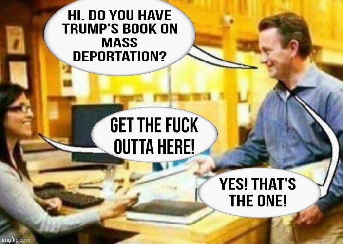 Deportation Book | image tagged in donald trump,funny,illegal immigration,politics | made w/ Imgflip meme maker