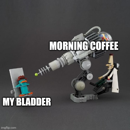 Morning coffee | MORNING COFFEE; MY BLADDER | image tagged in lego doof and perry,coffee,jpfan102504,kuzonae4289 | made w/ Imgflip meme maker
