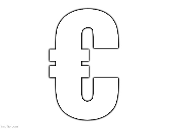€ | € | image tagged in blank white template,meme | made w/ Imgflip meme maker