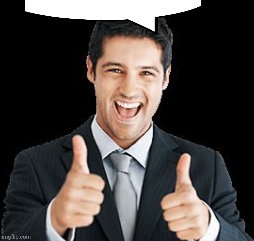 Happy Person | image tagged in happy person | made w/ Imgflip meme maker