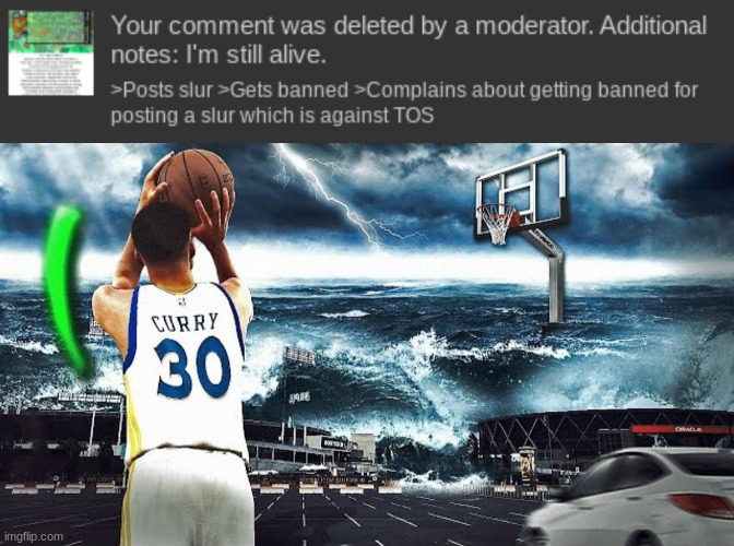 image tagged in steph curry hooping in tsunami | made w/ Imgflip meme maker