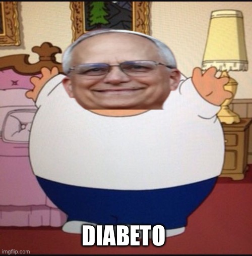 DIABETO | image tagged in diabeto | made w/ Imgflip meme maker
