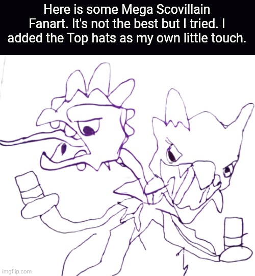 Mega Scovillain Fanart | Here is some Mega Scovillain Fanart. It's not the best but I tried. I added the Top hats as my own little touch. | image tagged in pokemon | made w/ Imgflip meme maker