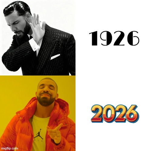 Happy New Year Everybody | image tagged in memes,drake hotline bling,happy new year,1920s,2020s,jazz age | made w/ Imgflip meme maker