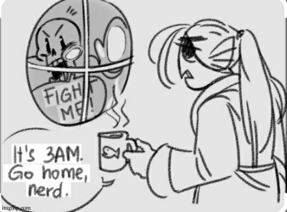 fight me! | image tagged in fight me | made w/ Imgflip meme maker