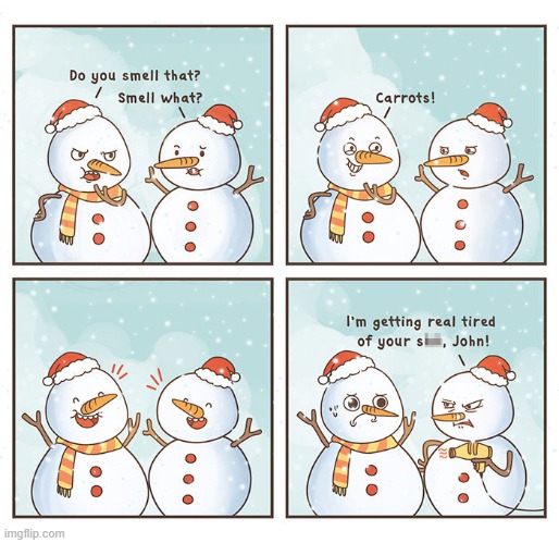 image tagged in winter,snowman,snowmen,joke,hairdryer,uh oh | made w/ Imgflip meme maker