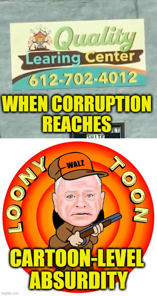 Loony Lefties | WHEN CORRUPTION
REACHES; CARTOON-LEVEL
 ABSURDITY | image tagged in leftists | made w/ Imgflip meme maker