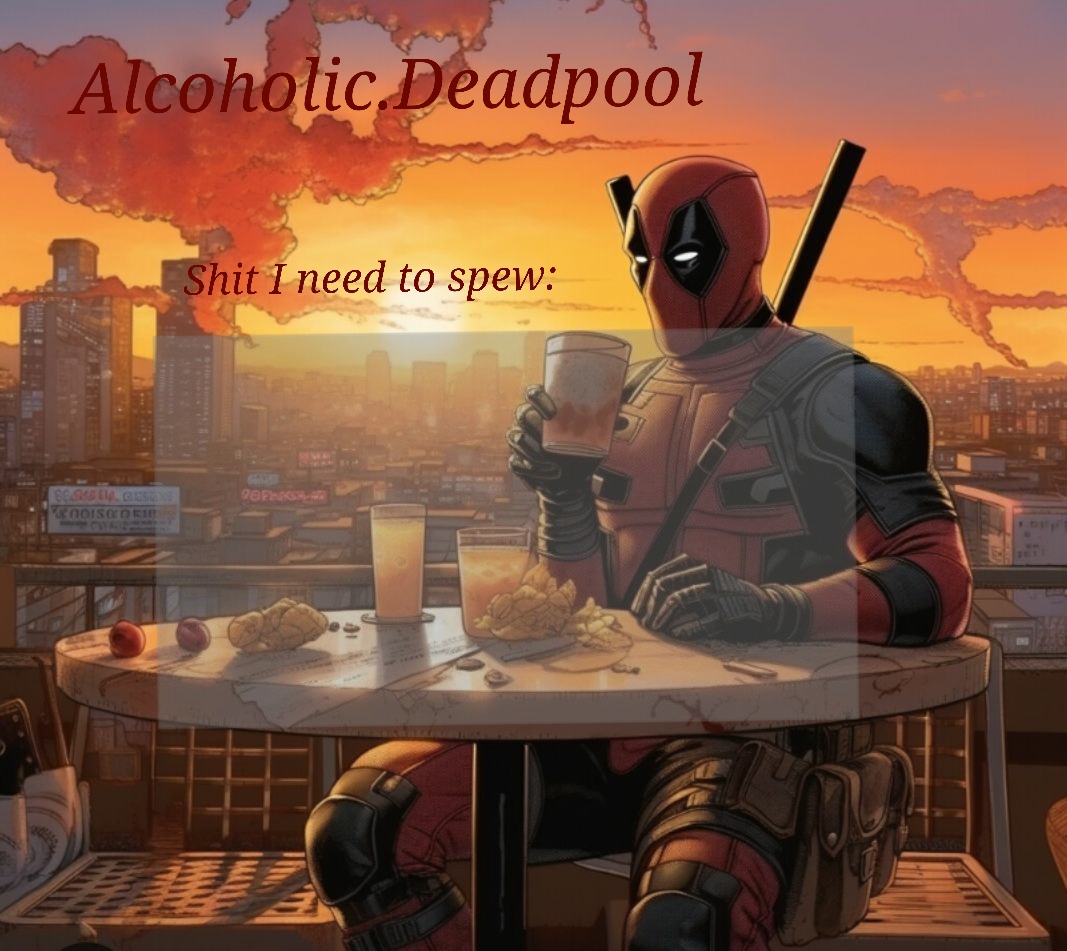 Alcoholic.Deadpool 's announcement temp Blank Meme Template