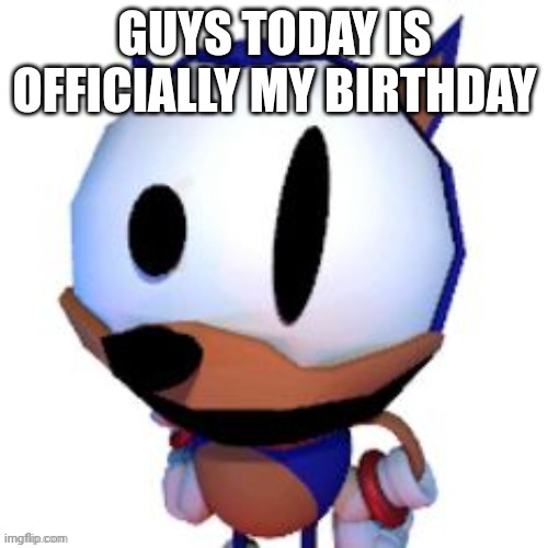 I'm officially 14 years old, I'm so happy not even realhimbo will ragebait me | GUYS TODAY IS OFFICIALLY MY BIRTHDAY | image tagged in rewrite peaking | made w/ Imgflip meme maker