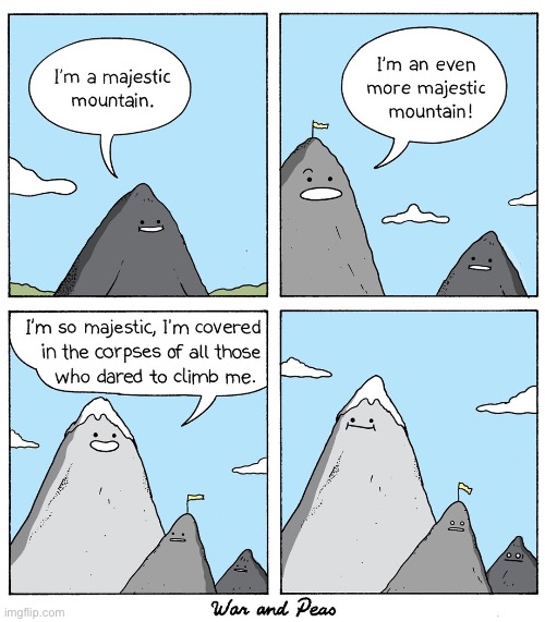 War and Peas | image tagged in comics,war and peas,mountains,majestic,corpses | made w/ Imgflip meme maker