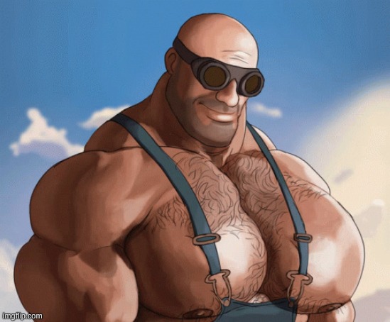 Buff engineer | image tagged in buff engineer | made w/ Imgflip meme maker