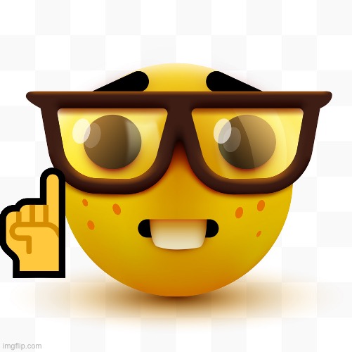 Nerd emoji | image tagged in nerd emoji | made w/ Imgflip meme maker