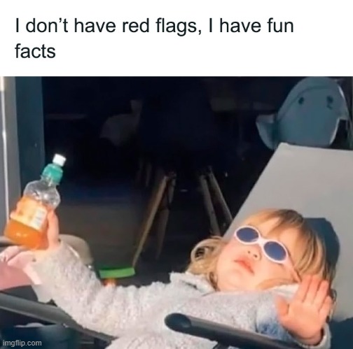 No Red Flags | image tagged in repost | made w/ Imgflip meme maker