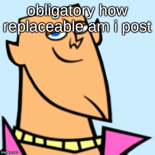 geoff | obligatory how replaceable am i post | image tagged in geoff | made w/ Imgflip meme maker