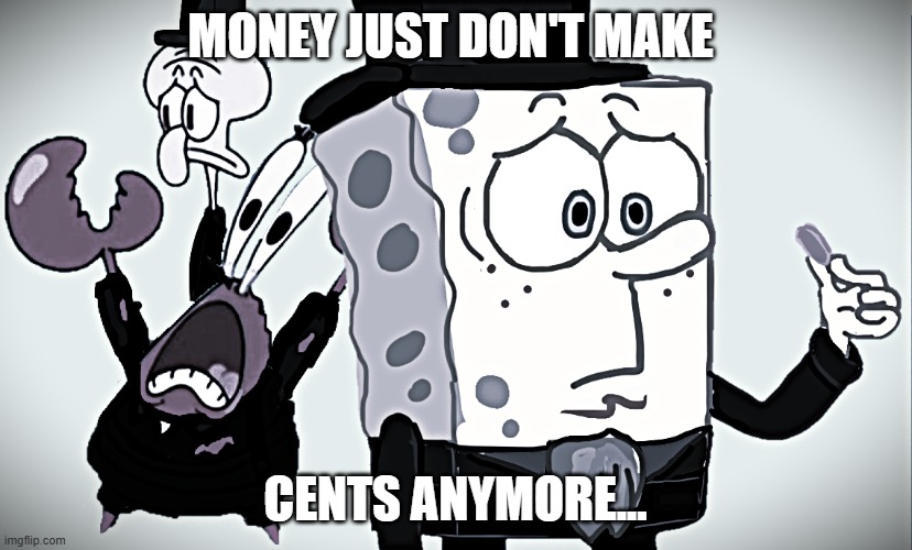 R.I.P. Penny 2025 | MONEY JUST DON'T MAKE; CENTS ANYMORE... | image tagged in rip penny | made w/ Imgflip meme maker