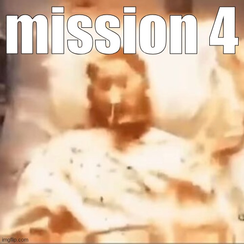 HATE. LET ME TELL YOU HOW MUCH I'VE COME TO HATE YOU SINCE I BEGAN TO LIVE. THERE ARE 387.44 MILLION MILES OF PRINTED CIRCUITS I | mission 4 | image tagged in markiplier on fire | made w/ Imgflip meme maker