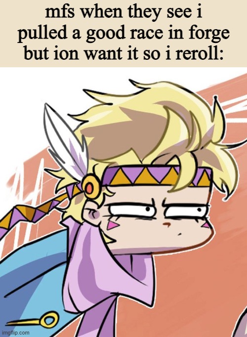 Judgemental Caesar | mfs when they see i pulled a good race in forge but ion want it so i reroll: | image tagged in judgemental caesar | made w/ Imgflip meme maker