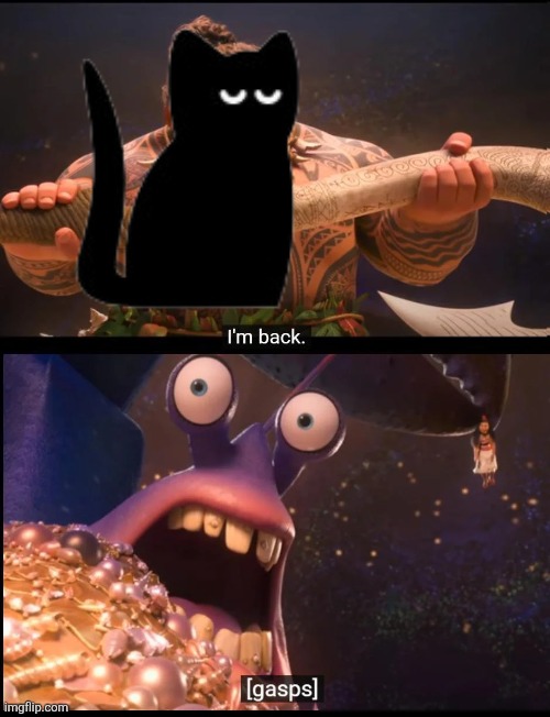 IM BAAAACCCKKK CHAT WHAT DID I MISS | image tagged in moana i'm back | made w/ Imgflip meme maker