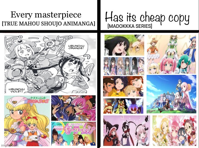 Every masterpiece has its cheap copy | [MADOKKKA SERIES]; [TRUE MAHOU SHOUJO ANIMANGA] | image tagged in memes,cheap,clones,puella magi madoka magica | made w/ Imgflip meme maker