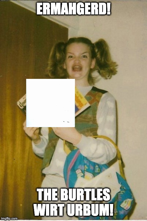 Jern, Purl, Jurge un Rurngo | ERMAHGERD! THE BURTLES WIRT URBUM! | image tagged in memes,ermahgerd berks,beatles,rock and roll,rock music,ermahgerd | made w/ Imgflip meme maker