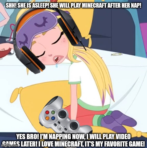 Polly Pocket takes a nap before she play Minecraft | SHH! SHE IS ASLEEP! SHE WILL PLAY MINECRAFT AFTER HER NAP! YES BRO! I'M NAPPING NOW, I WILL PLAY VIDEO GAMES LATER! I LOVE MINECRAFT, IT'S MY FAVORITE GAME! | image tagged in minecraft,american dad | made w/ Imgflip meme maker