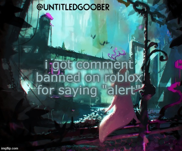 Rain World :) | i got comment banned on roblox for saying "alert" | image tagged in rain world | made w/ Imgflip meme maker