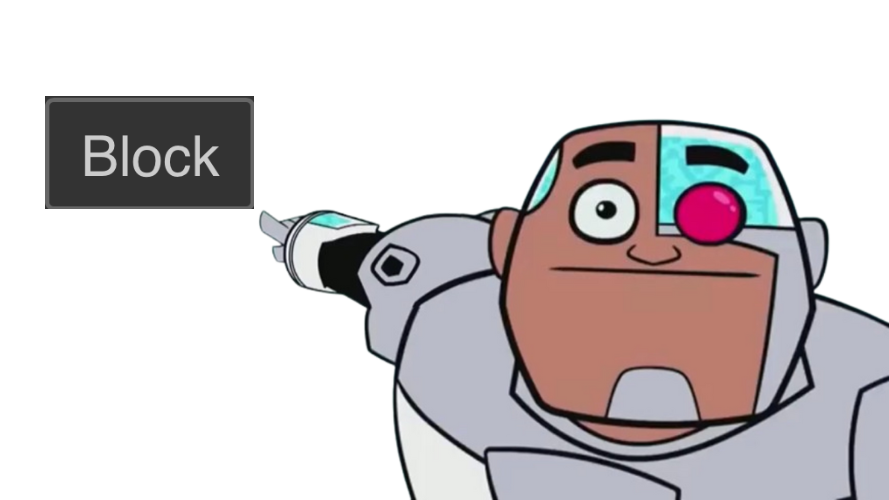 use the block button bro Blank Meme Template