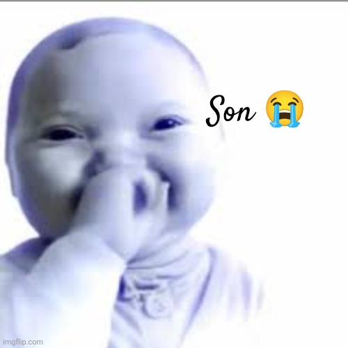 say you swear | Son ? | image tagged in say you swear | made w/ Imgflip meme maker