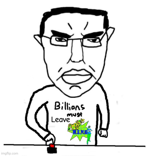 The stream has fallen [logo used is by nat] | Leave | image tagged in billions must die chud | made w/ Imgflip meme maker