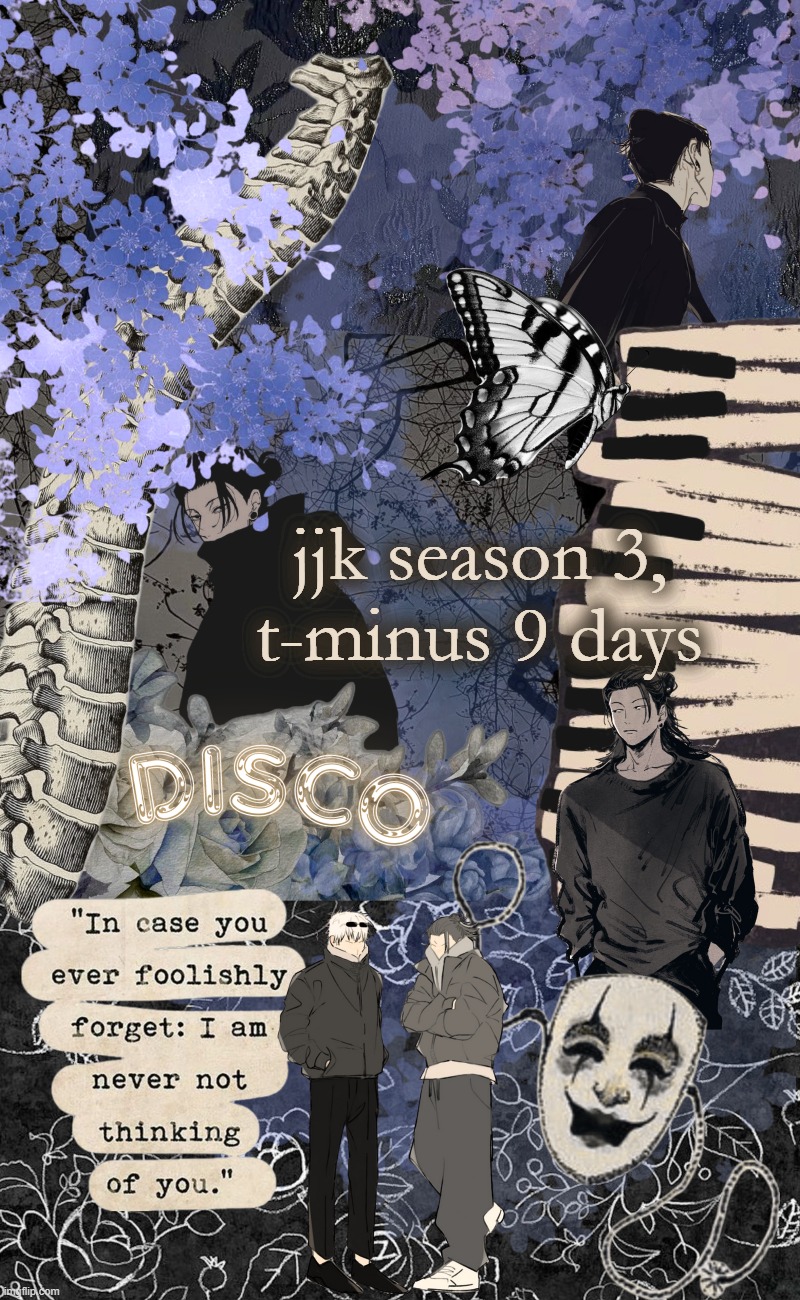 Disco's watercolor temp | jjk season 3, t-minus 9 days | image tagged in disco's watercolor temp | made w/ Imgflip meme maker