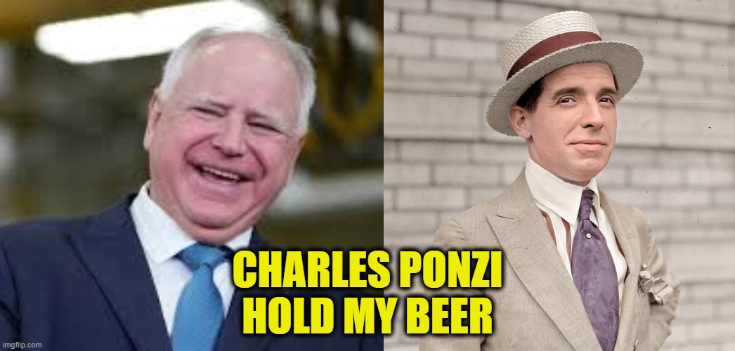 Go big or go home | CHARLES PONZI
HOLD MY BEER | image tagged in democrats | made w/ Imgflip meme maker