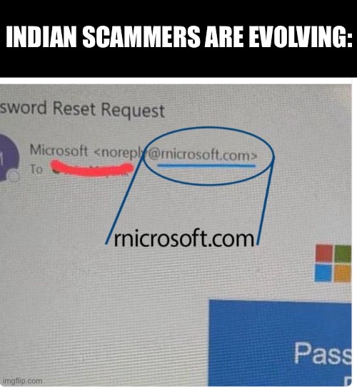 Happy new year :D | INDIAN SCAMMERS ARE EVOLVING: | image tagged in funny,memes,funny memes,microsoft,email | made w/ Imgflip meme maker