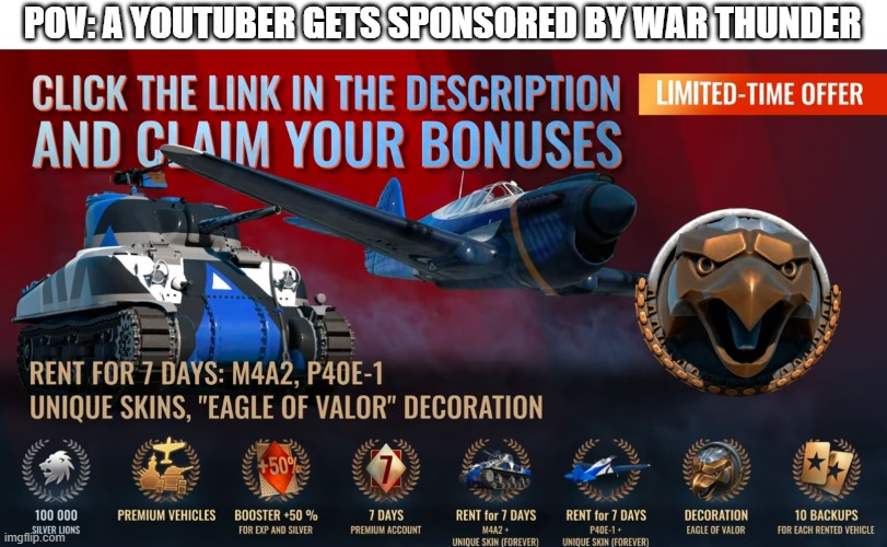 POV: A YOUTUBER GETS SPONSORED BY WAR THUNDER | image tagged in sonic fanfic | made w/ Imgflip meme maker