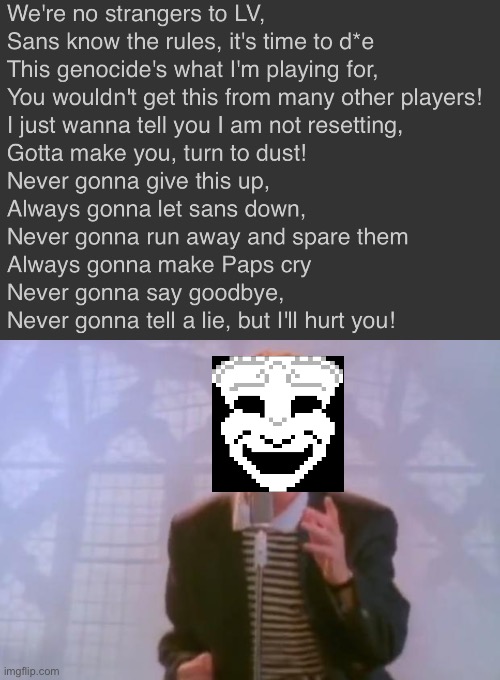 Genocide version of a rickroll that i made last year | image tagged in rick astley | made w/ Imgflip meme maker
