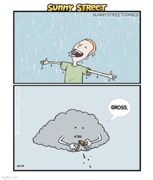 image tagged in comics,sunny street,cloud,raining,urinating | made w/ Imgflip meme maker