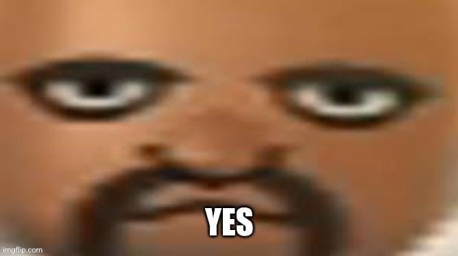 image tagged in matt yes | made w/ Imgflip meme maker