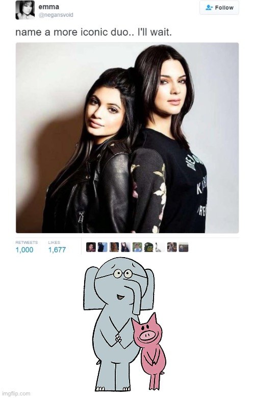 times up. | image tagged in name a more iconic duo,childhood,i hate knitters | made w/ Imgflip meme maker