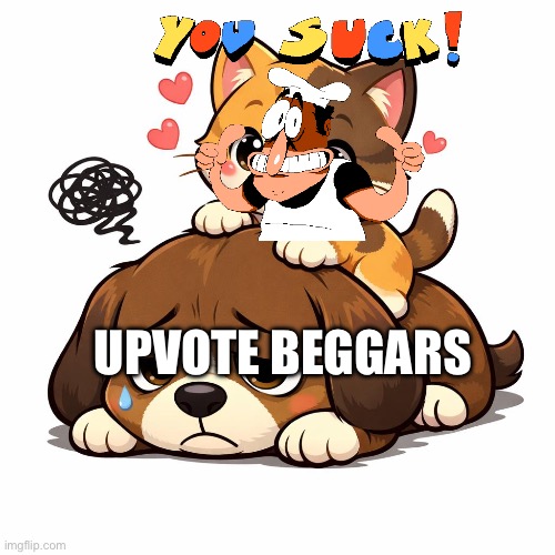 I know it’s ai slop | UPVOTE BEGGARS | image tagged in cute kitten sitting on a depressed puppy,ai meme | made w/ Imgflip meme maker
