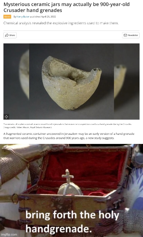 Ancient Hand Grenades | image tagged in bring forth the holy hand grenade,banned weapons too brutal for war,hand,grenade,explosion,ancient | made w/ Imgflip meme maker