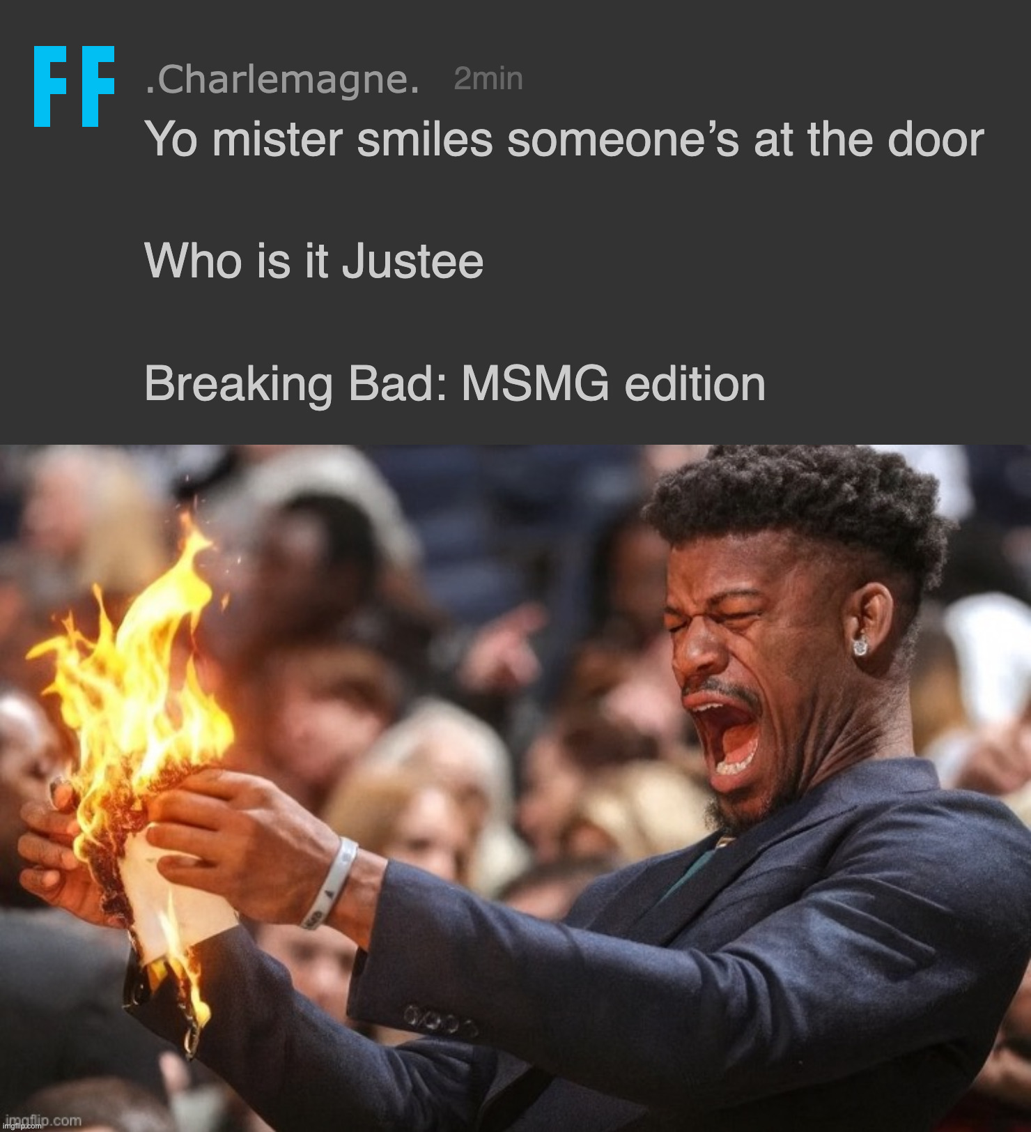 image tagged in jimmy butler fire | made w/ Imgflip meme maker