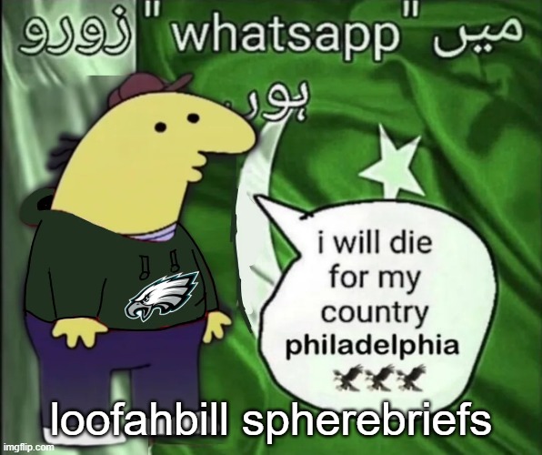 charlie will die for his country | loofahbill spherebriefs | image tagged in charlie will die for his country | made w/ Imgflip meme maker