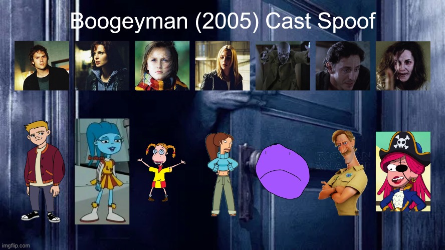 Boogeyman (2005) Cast Spoof | image tagged in boogeyman,spoof cast,memes | made w/ Imgflip meme maker