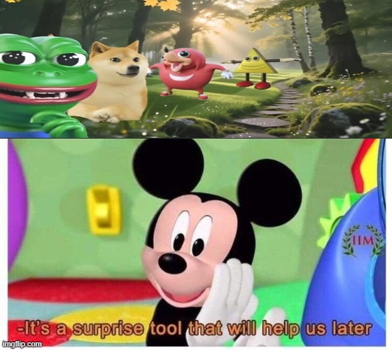 I WANT MY GREAT MEME RESET | image tagged in it's a surprise tool that will help us later,the great meme reset,idk what to put here | made w/ Imgflip meme maker