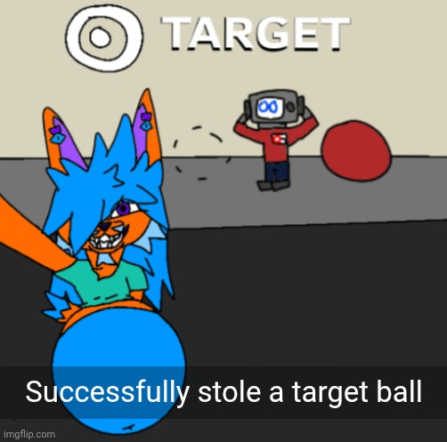 This was meant for comedic reasons | Successfully stole a target ball | image tagged in target,furry,gebrix,yoga ball,shoplifting | made w/ Imgflip meme maker